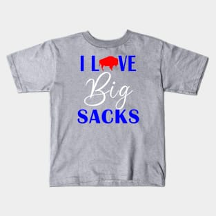 Buffalo Football I Love Big Sacks Kids T-Shirt